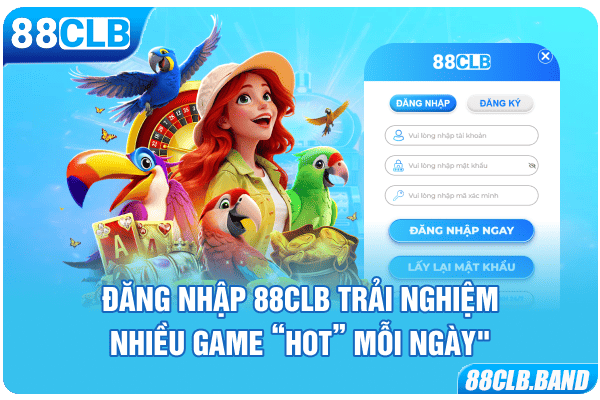 Đăng nhập 88CLB trải nghiệm nhiều game “hot” mỗi ngày